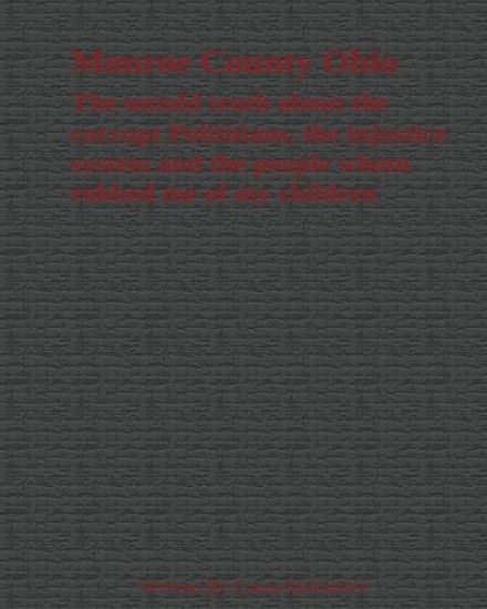 Monroe County Ohio The Untold Truth about the corrupt politicians