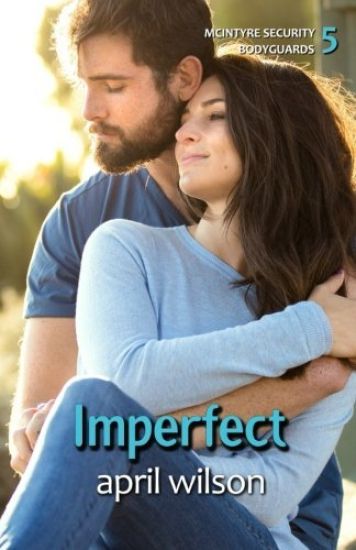 Imperfect: McIntyre Security Bodyguard Series