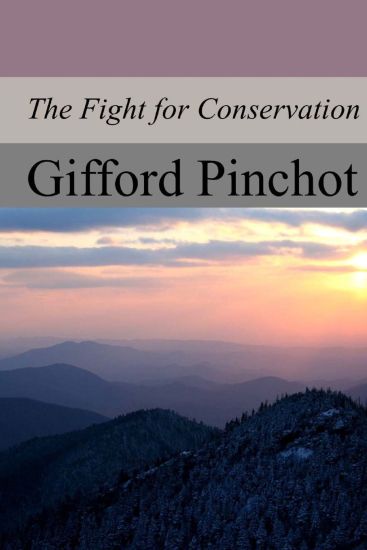 The Fight for Conservation