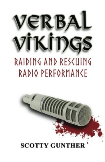 Verbal Vikings: Raiding and rescuing radio performance