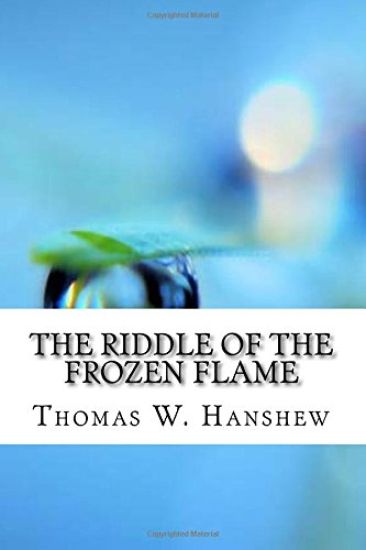 The Riddle of the Frozen Flame