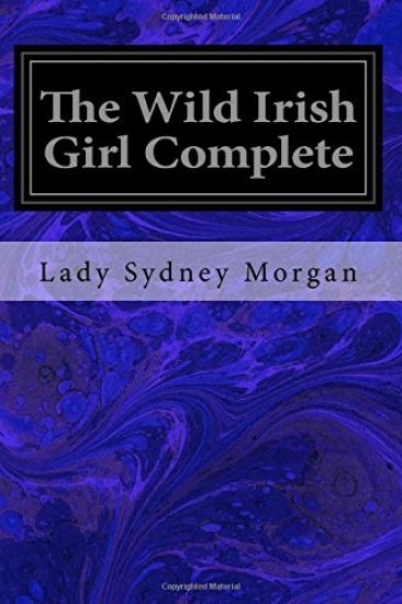 The Wild Irish Girl Complete
