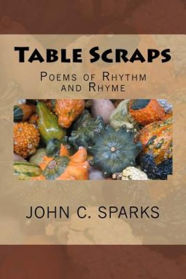 Table Scraps: Poems of Rhythm and Rhyme