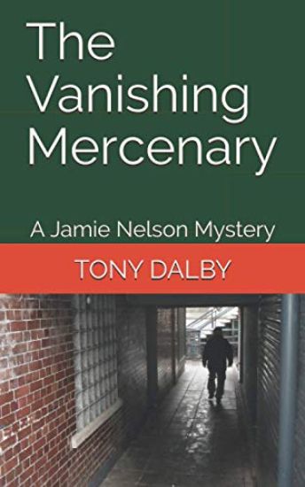 The Vanishing Mercenary: A Jamie Nelson Mystery
