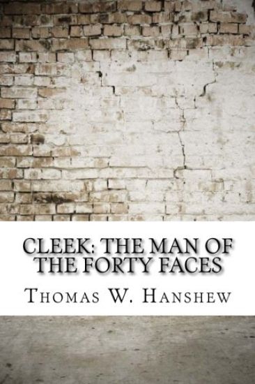 Cleek: the Man of the Forty Faces