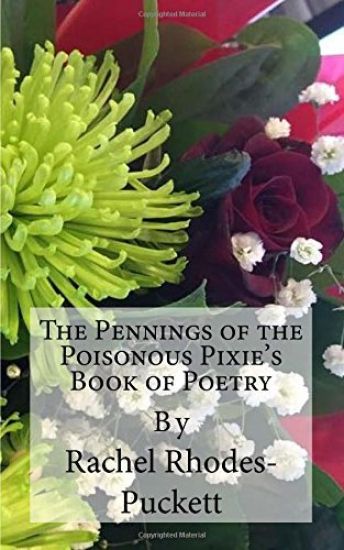 The Pennings of the Poisonous Pixie's Book of Poetry
