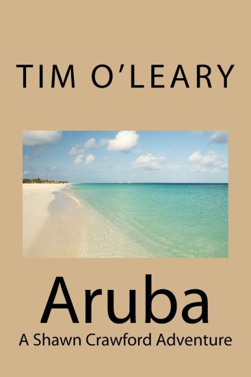 Aruba: A Shawn Crawford Adventure