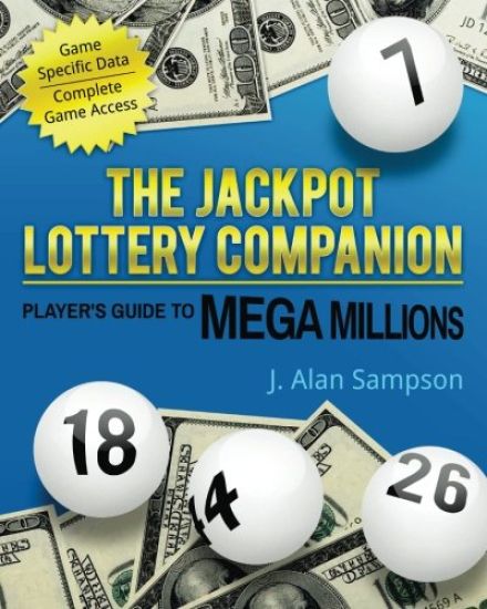The Jackpot Lottery Companion: Player's Guide to Mega Millions