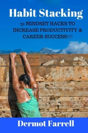 Habit Stacking: 31 Mindset Hacks to Increase Productivity & Career Success!!!