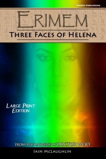 Erimem - Three Faces of Helena: Large Print Edition