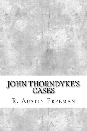 John Thorndyke's Cases