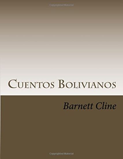 Cuentos Bolivianos: Memories of a Peace Corps Physician in Bolivia