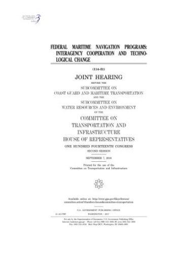 Federal maritime navigation programs: interagency cooperation and technological change: joint hearing before the Subcommittee on Coast Guard and Marit