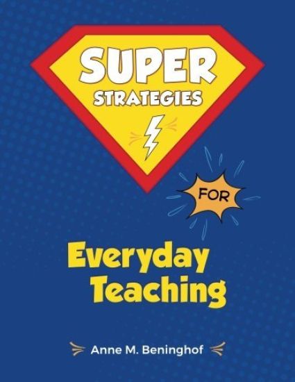 Super Strategies for Everyday Teaching