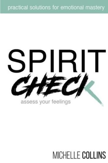 Spirit Check: Practical Solutions for Emotional Mastery