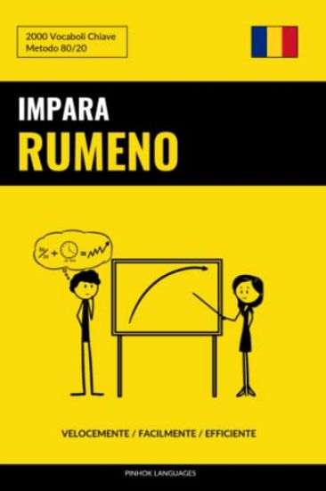 Impara il Rumeno - Velocemente / Facilmente / Efficiente: 2000 Vocaboli Chiave