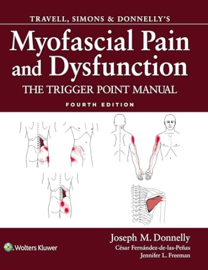 Travell, Simons & Donnelly's Myofascial Pain and Dysfunction