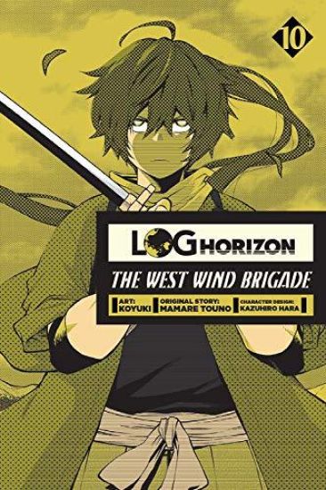 Log Horizon: The West Wind Brigade, Vol. 10