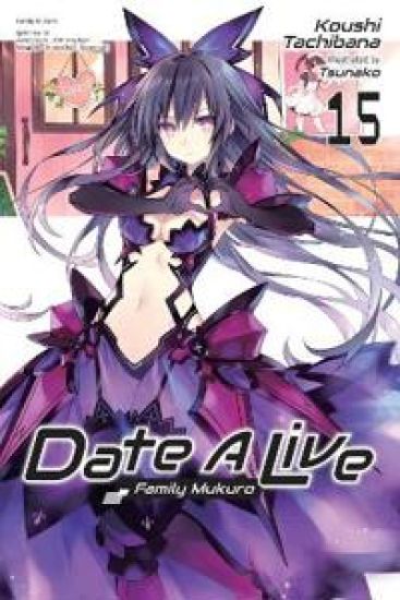 Kansikuva: Date A Live, Vol. 15 (light novel)
