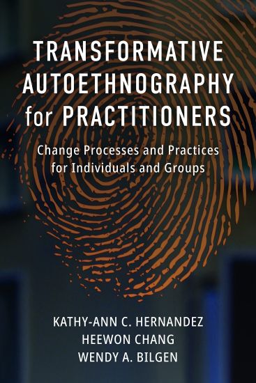 Transformative Autoethnography for Practitioners