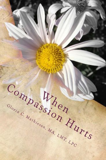 When Compassion Hurts: Understanding Compassion Fatigue as a Massage Therapist