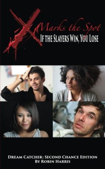X Marks the Spot: If the Slayers Win, You Lose