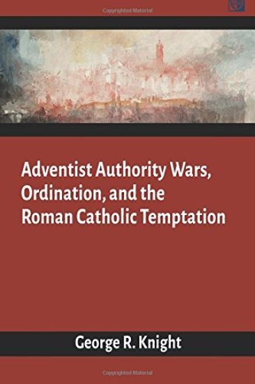 Adventist Authority Wars