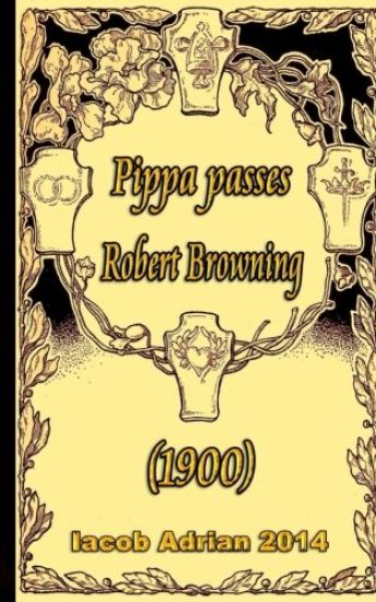 Pippa passes Robert Browning (1900)