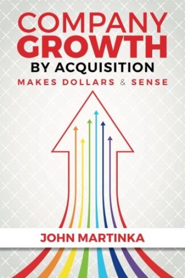 Company Growth By Acquisition Makes Dollars & Sense