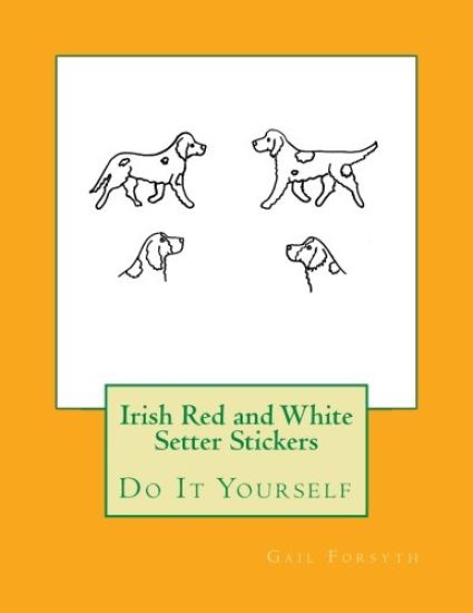 Irish Red and White Setter Stickers: Do It Yourself