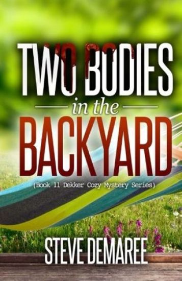 Two Bodies in the Backyard