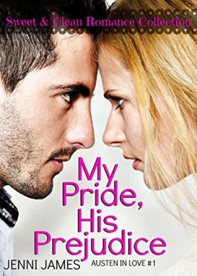My Pride, His Prejudice: Austen in Love Book Book 1