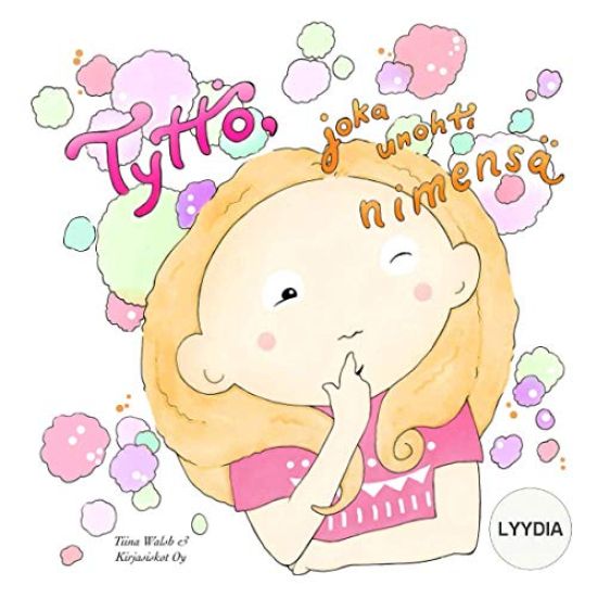 Tyttö, joka unohti nimensä LYYDIA