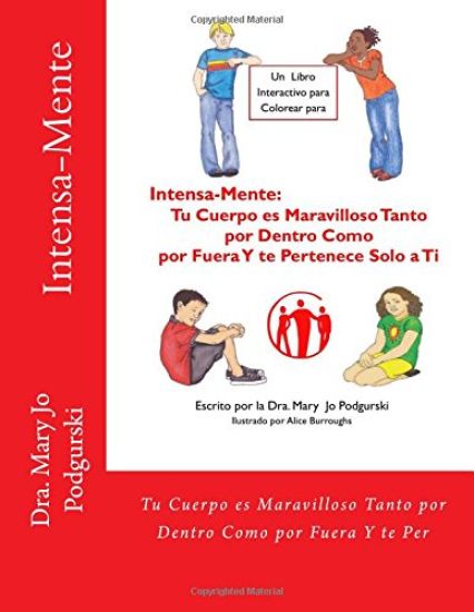 Intensa-Mente: Tu Cuerpo es Maravilloso Tanto por Dentro Como por Fuera Y te Per