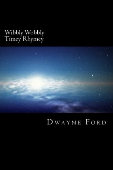 Wibbly Wobbly Timey Rhymey: A book of nonsense
