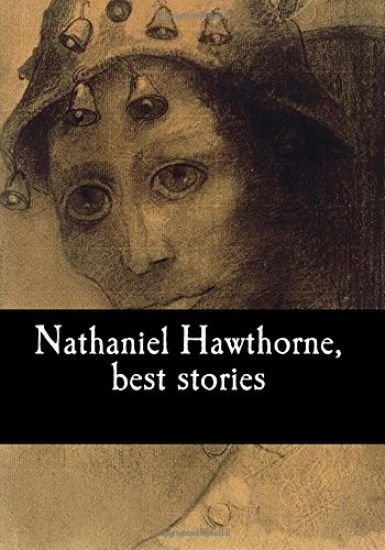 Nathaniel Hawthorne, best stories
