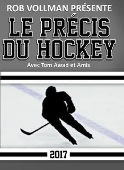 Rob Vollman Présente Le Précis du Hockey 2017