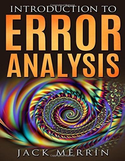 Introduction to Error Analysis: The Science of Measurements, Uncertainties, and Data Analysis