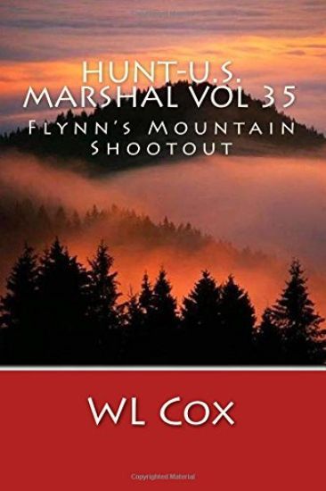 Hunt-U.S. Marshal Vol 35: Flynn's Mountain Shootout