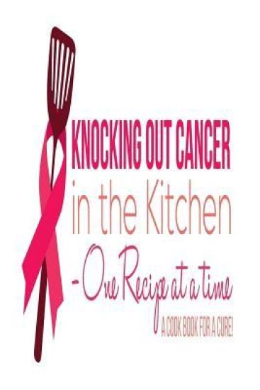 Knocking Out Cancer in the Kitchen: Cooking for a Cure