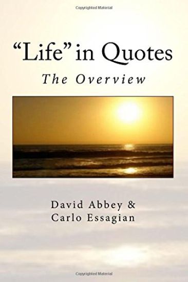 "Life" in Quotes: The Overview