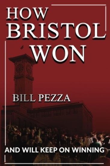 How Bristol Won: and will keep on winning