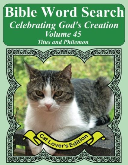 Bible Word Search Celebrating God's Creation Volume 45: Titus and Philemon Extra Large Print