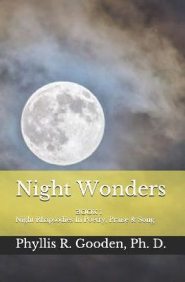 Night Wonders: Book 1 Night Rhapsodies In Poetry, Prose & Song