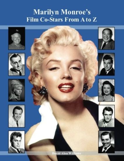 Marilyn Monroe's Film Co-Stars From A to Z