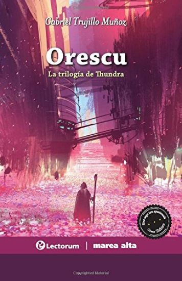 Orescu: La trilogía de Thundra (La voz, la sangre, la luz)