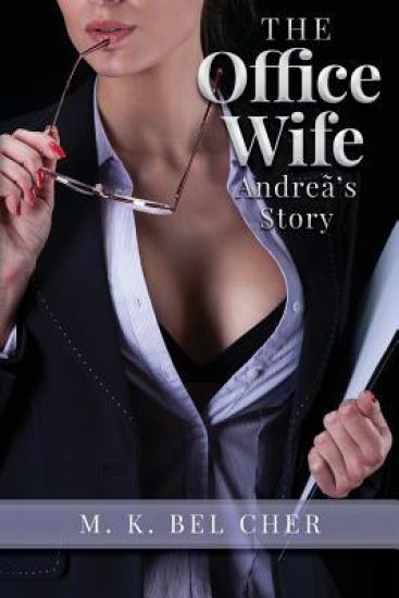 The Office Wife: Andreã's Story