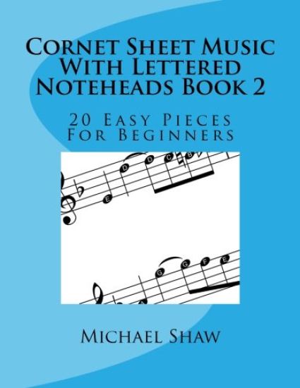 Cornet Sheet Music With Lettered Noteheads Book 2