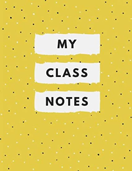 My Class Notes