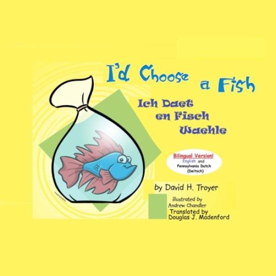 I'd Choose a Fish Ich Daet en Fisch Waehle